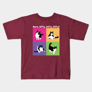 Here, Kitty, Kitty, Kitty! Kids T-Shirt